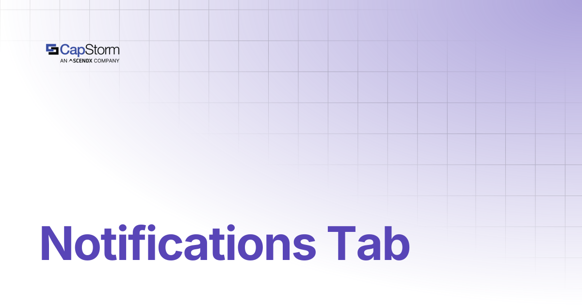 Notifications Tab | CopyStorm/Restore | Capstorm Learn