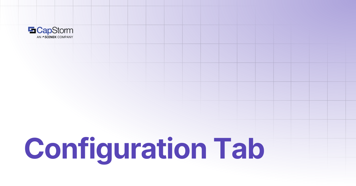 Configuration Tab | Capstorm Learn